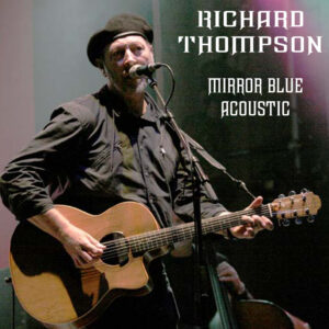 Richard Thompson - mirror blue