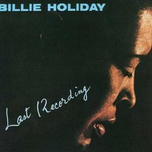 billie holiday - last recordings