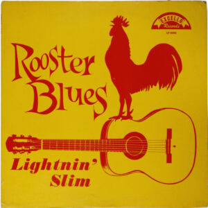 lightnin' slim - rooster blues